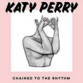 Chained To The Rhythm – Katy Perry