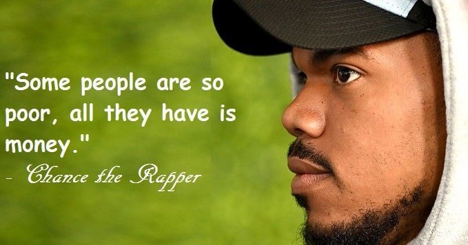 Funny quotes of Chance the Rapper