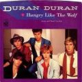 Duran Duran – Hungry Like the Wolf