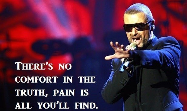 George Michael quotes and lyrics were heart piercing