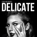 Delicate – Taylor Swift