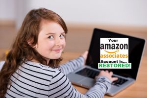 your amazon associates account has been  restored