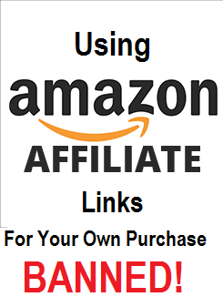 using amazon affiliate links for your own purchase, banned