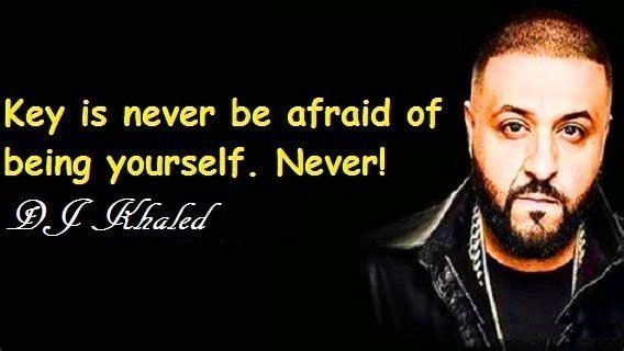 Quotes of DJ Khaled