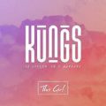 This Girl (Kungs Vs. Cookin’ On 3 Burners)